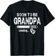 Soon To Be Grandpa 2026 Promoted to Grandpa 2026 T-Shirt - T-Shirt | Black