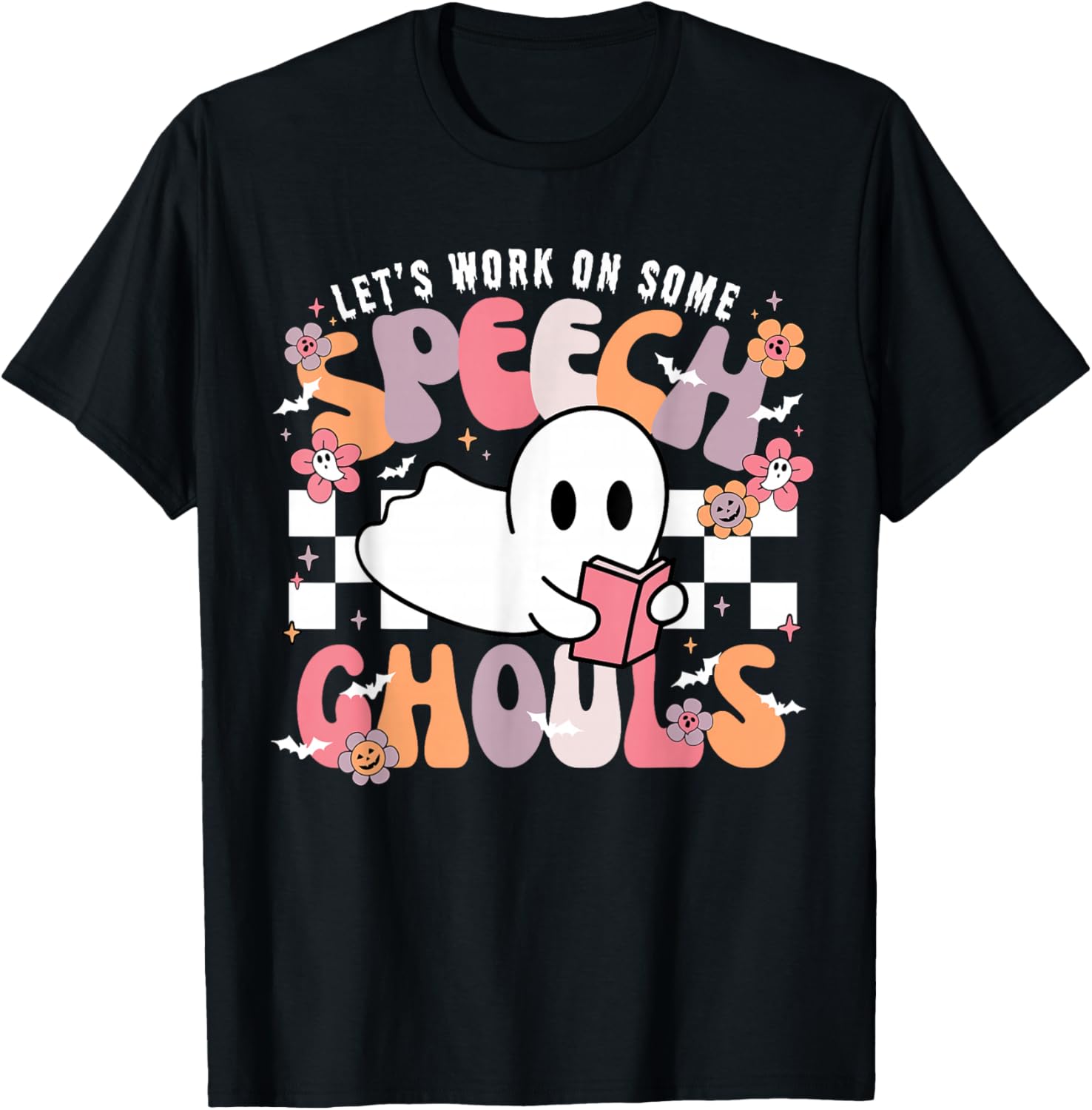 Let's Work On Some Speech Ghouls Halloween SLP Therapist T-Shirt - T-Shirt | Black