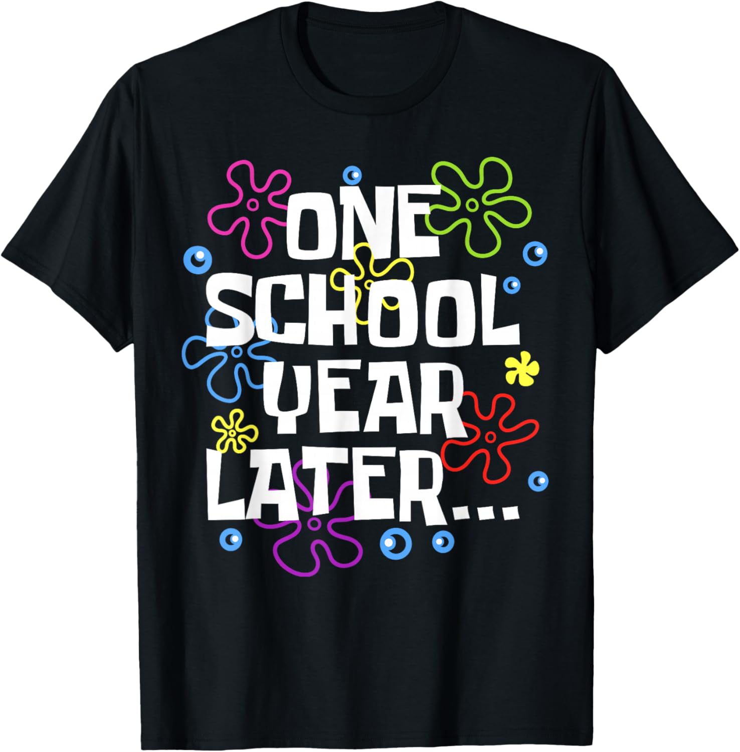 One School Year Later Summer Last Day of School Teacher Kids T-Shirt - T-Shirt | Black