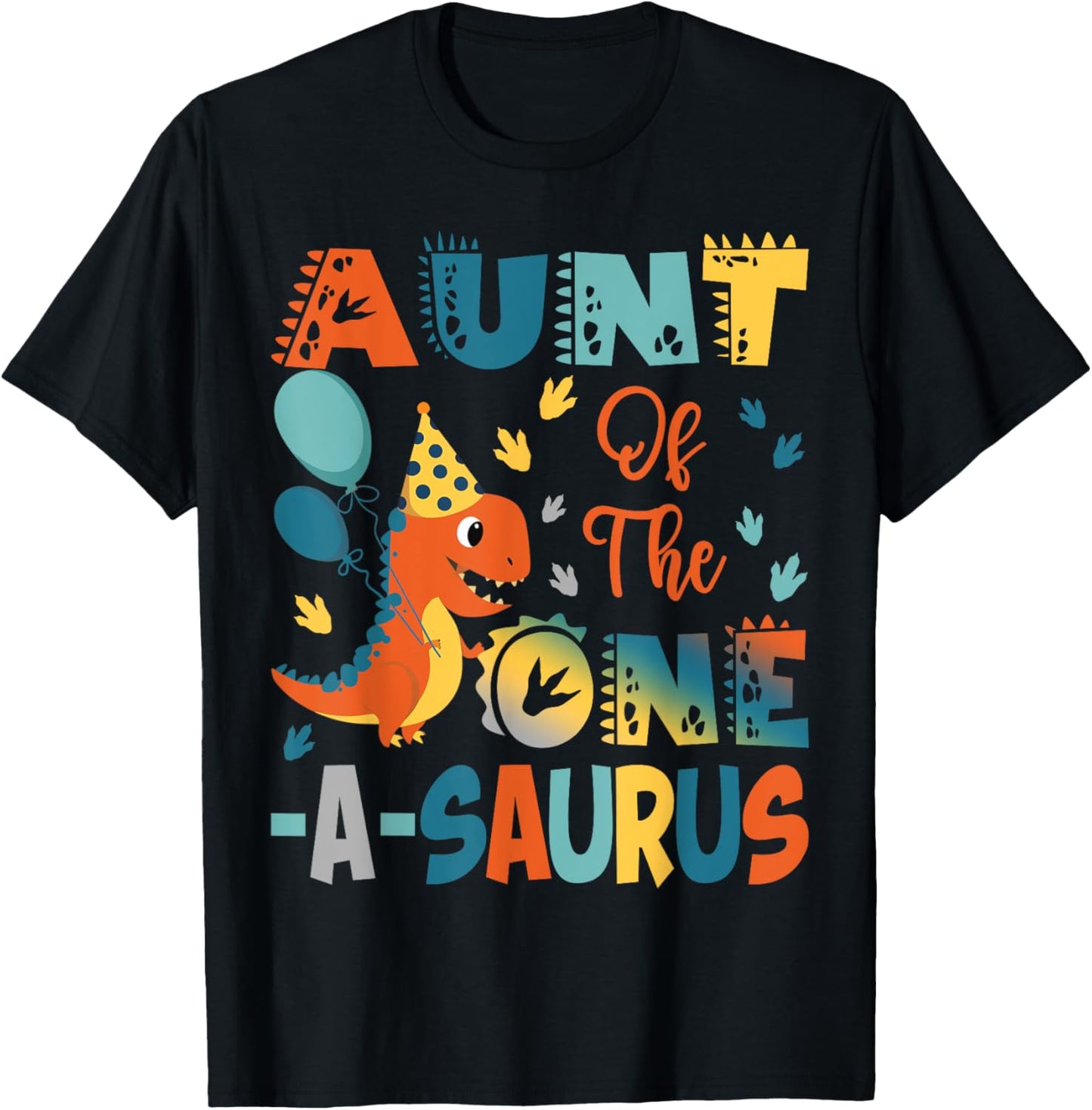 Aunt Of The One-A-Saurus 2Nd Birthday Dinosaur Party T-Shirt - T-Shirt | Black