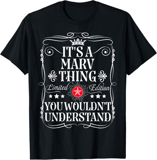 Marv Name Its A Marv Thing You Wouldn't Understand T-Shirt - T-Shirt | Black