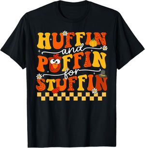 Thanksgiving Run Turkey Trot Huffin and Puffin for Stuffin T-Shirt - T-Shirt | Black