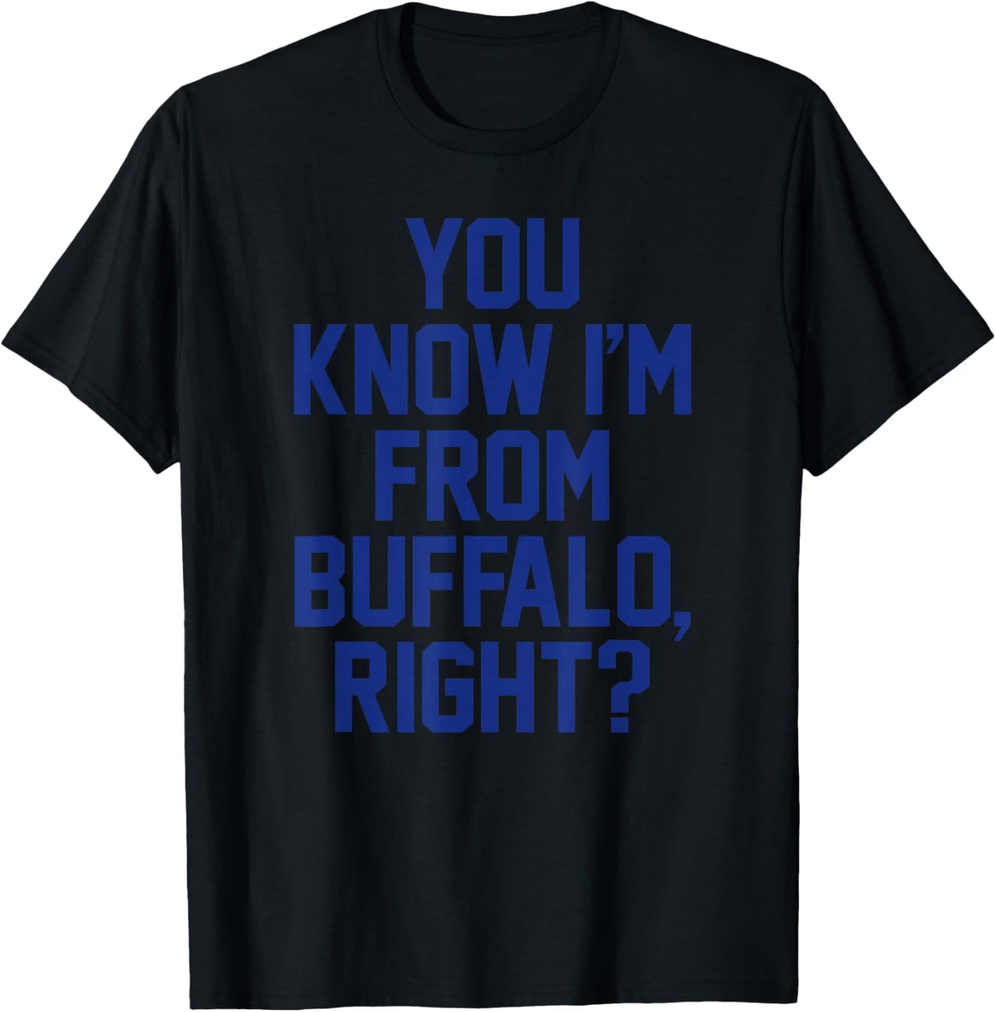 You Know I'm from Buffalo 716 WNY NY New York City Hometown T-Shirt - T-Shirt | Black