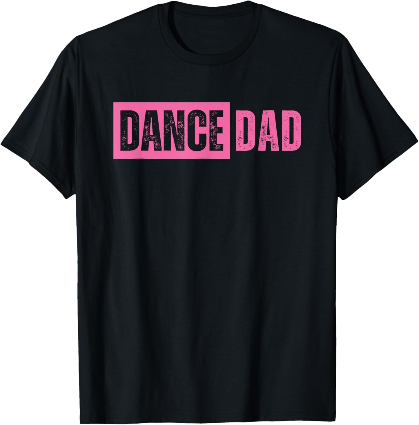 Dance Dad Pink T-Shirt - T-Shirt | Black