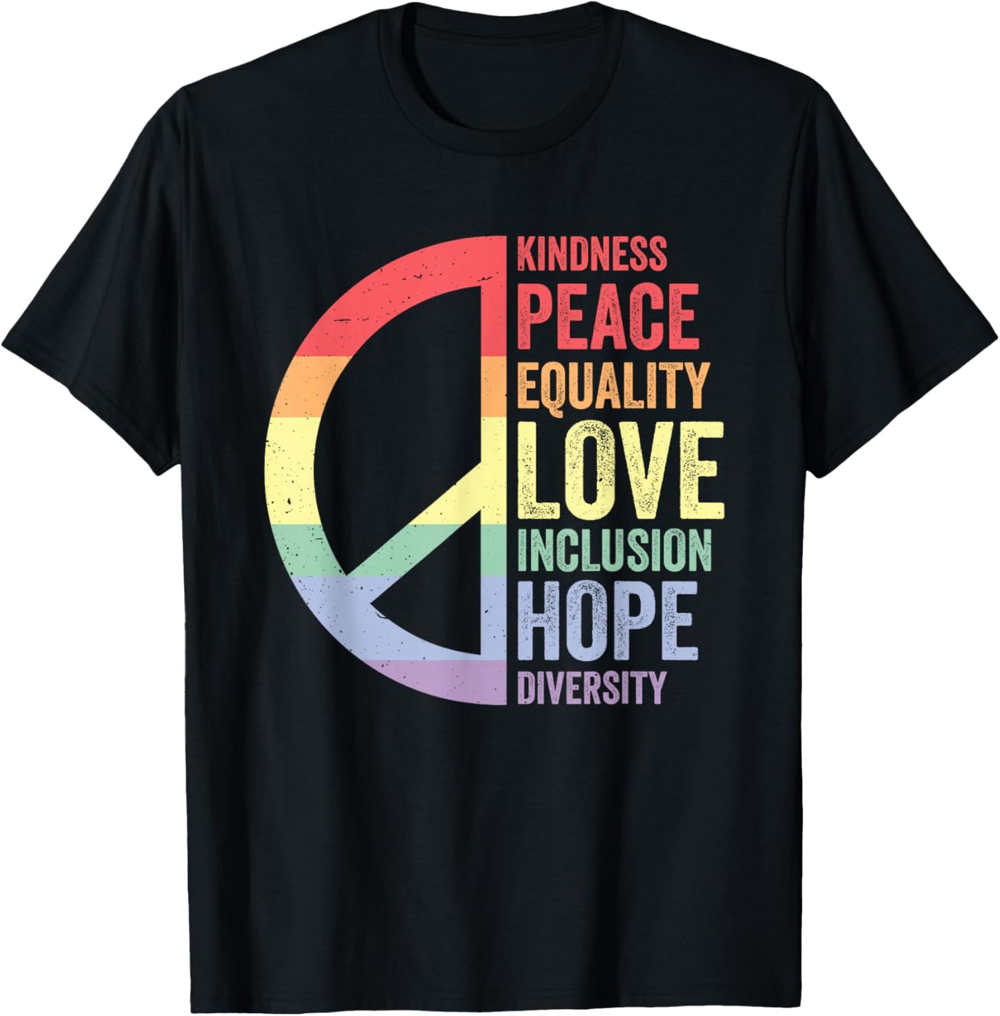 Kindness Peace Equality Love Inclusion Hope Diversity T-Shirt - T-Shirt | Black