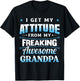 Funny I Get My Attitude from My Freaking Awesome Grandpa T-Shirt - T-Shirt | Black