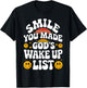 Smile You Made God's Wake Up List Christian Jesus Faith T-Shirt - T-Shirt | Black