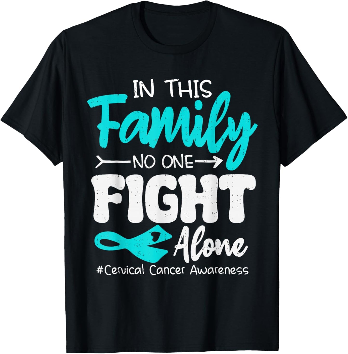 Family Support Cervical Cancer Awareness Ribbon Teal T-Shirt - T-Shirt | Black