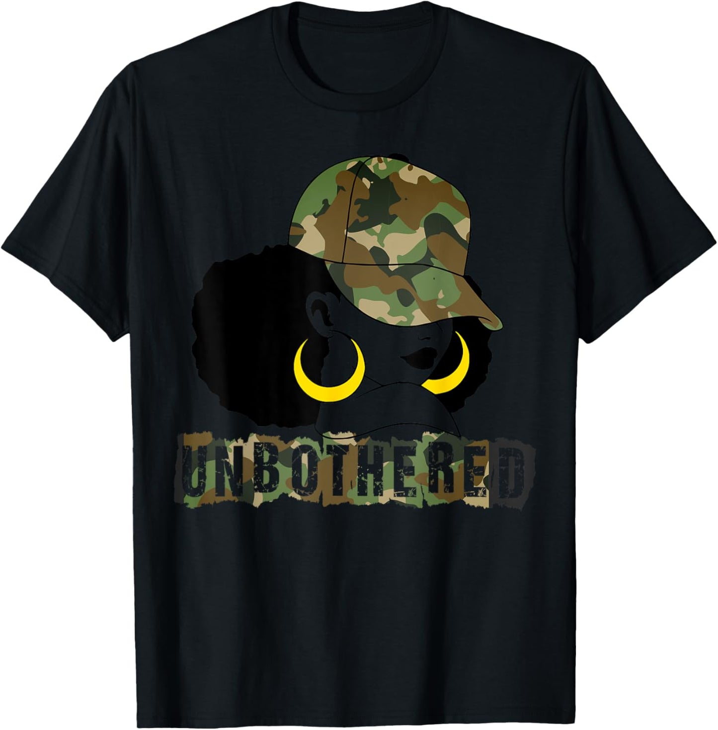 Unbothered Black Woman Camo Camouflage Melanin Black History T-Shirt - T-Shirt | Black