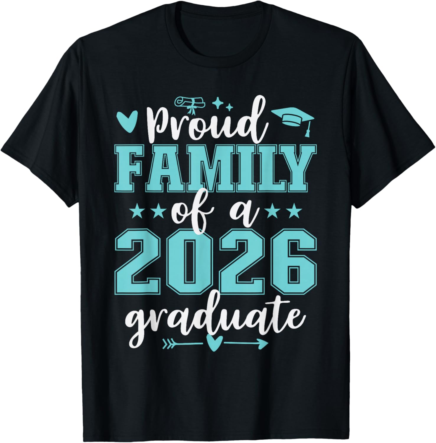 Proud Family of A 2026 Graduate Graduation Matching T-Shirt - T-Shirt | Black