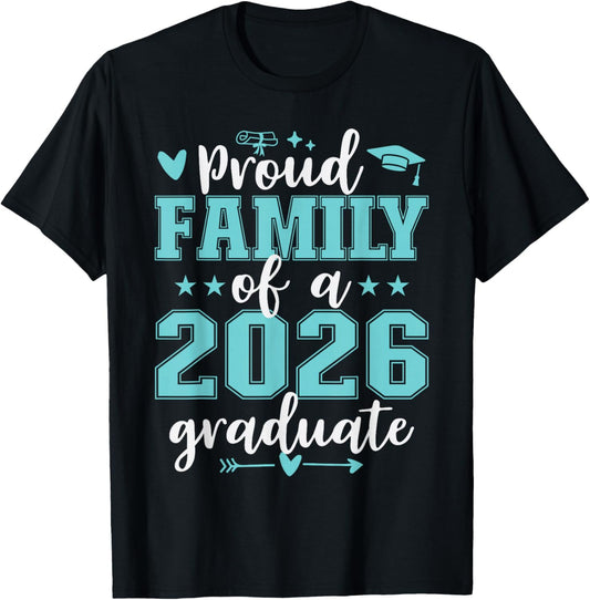 Proud Family of A 2026 Graduate Graduation Matching T-Shirt - T-Shirt | Black