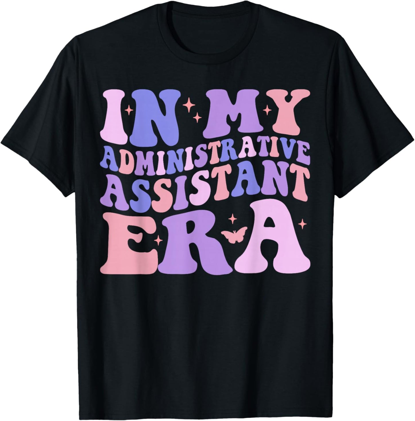 In My Administrative Assistant Era Funny Admin Assistant T-Shirt - T-Shirt | Black