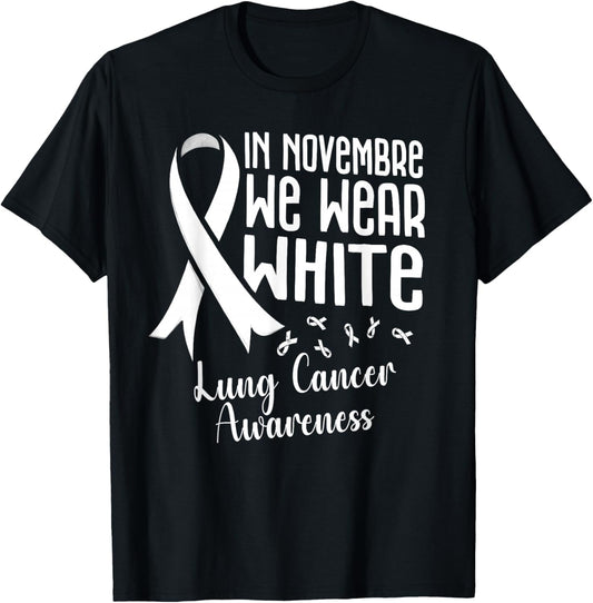 In November We Wear White Lung Cancer Awareness White Ribbon T-Shirt - T-Shirt | Black