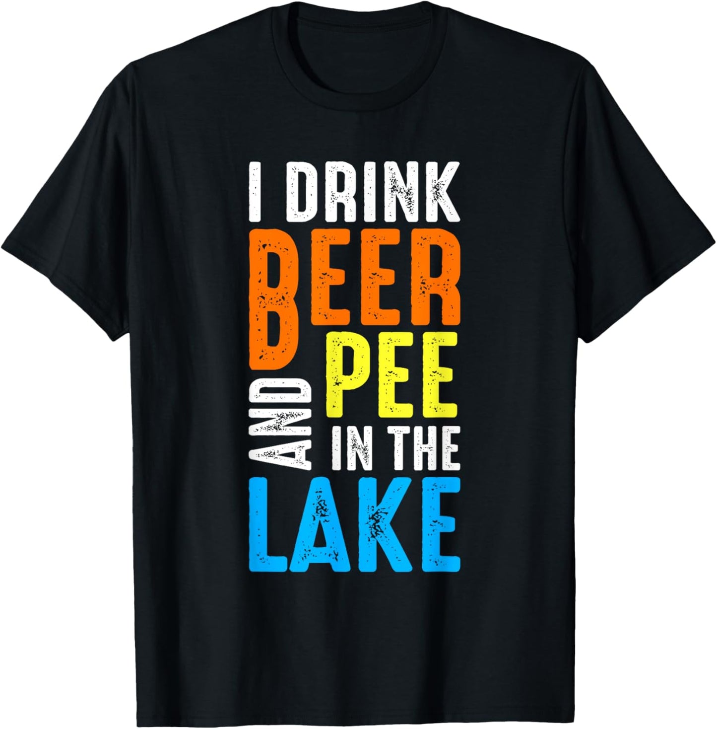 I Drink Beer and Pee In The Lake Summer Vacation Family Trip Women T-Shirt - T-Shirt | Black