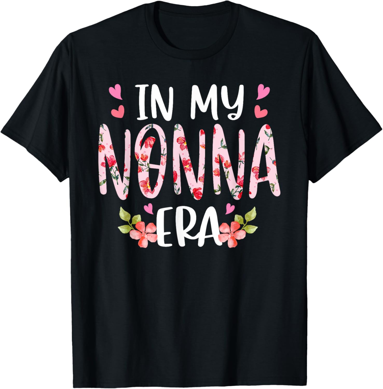 In My Nonna Era Floral Mother's Day Flower Girly Women T-Shirt - T-Shirt | Black