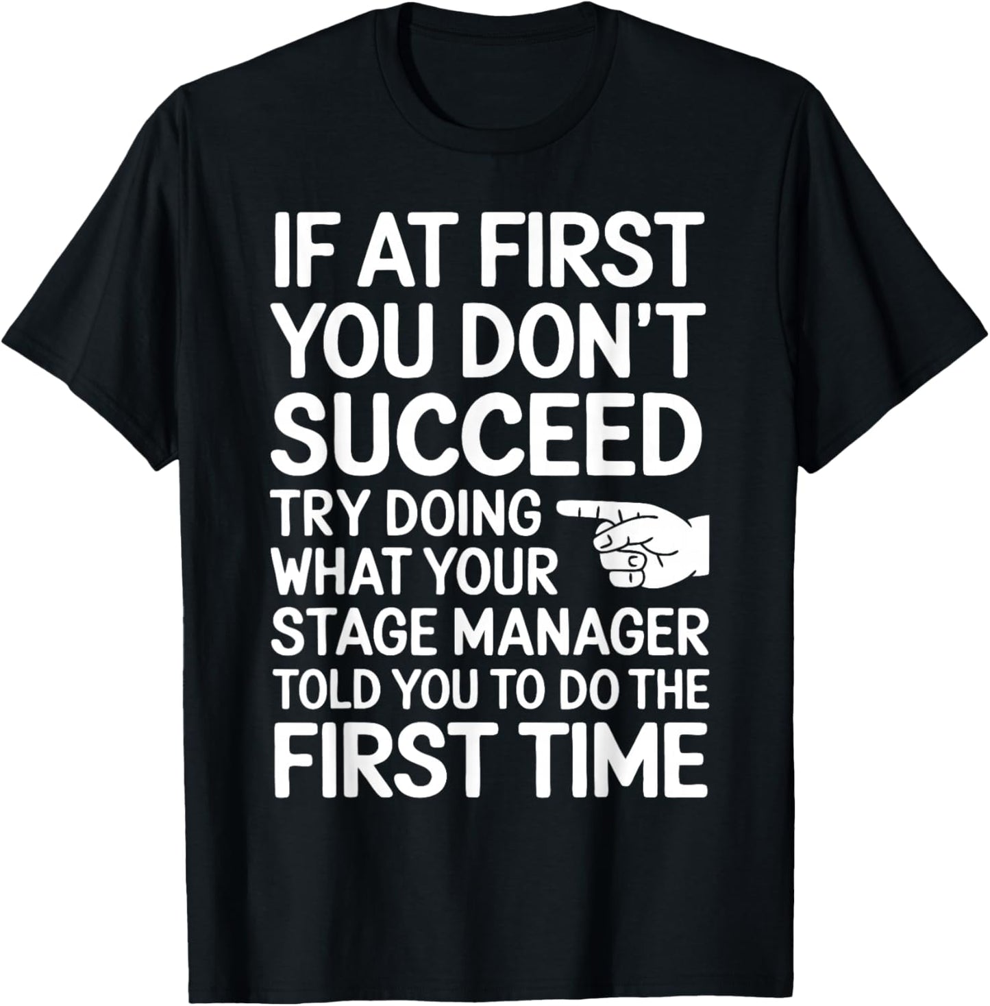 Funny Stage Manager T-Shirt - T-Shirt | Black