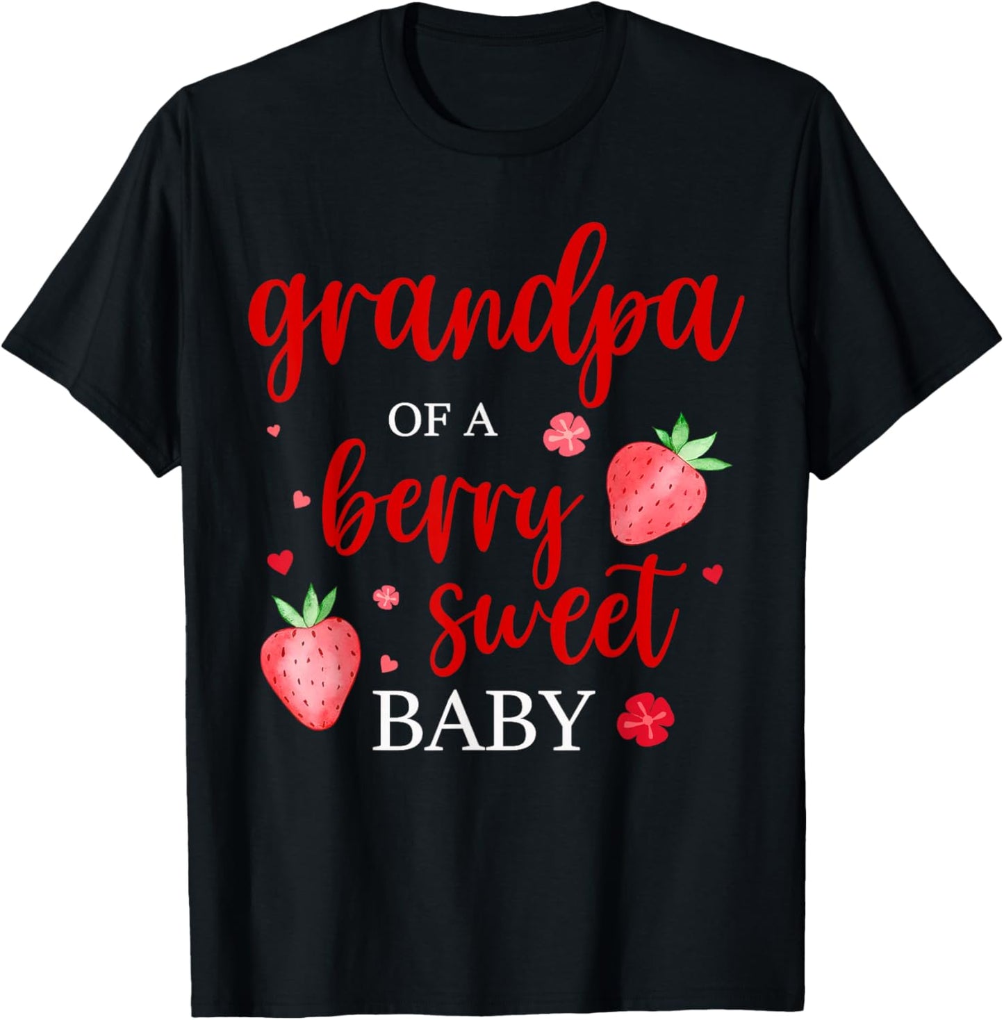 Grandpa Of A Berry Sweet One Strawberry Baby First Birthday T-Shirt - T-Shirt | Black