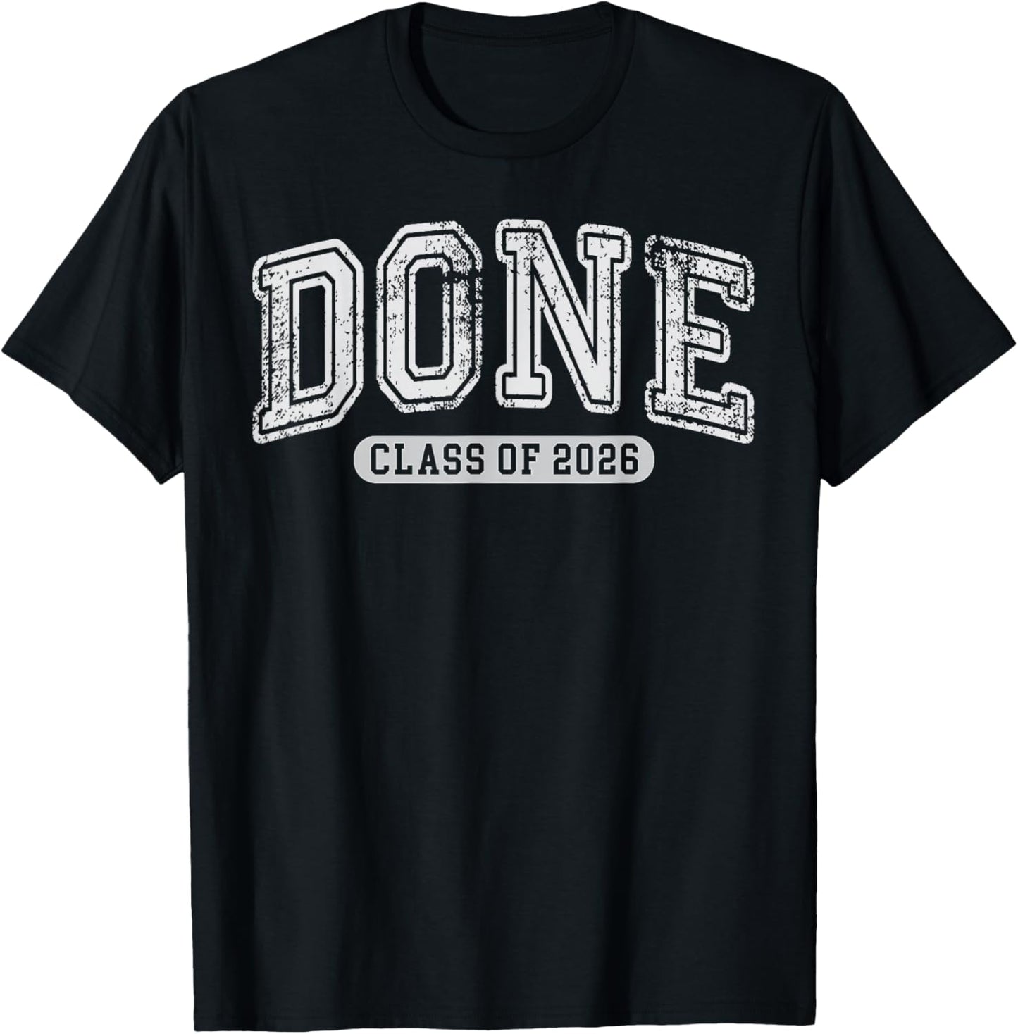 Done Class of 2026 Senior Graduation 2026 Last Day of School T-Shirt - T-Shirt | Black