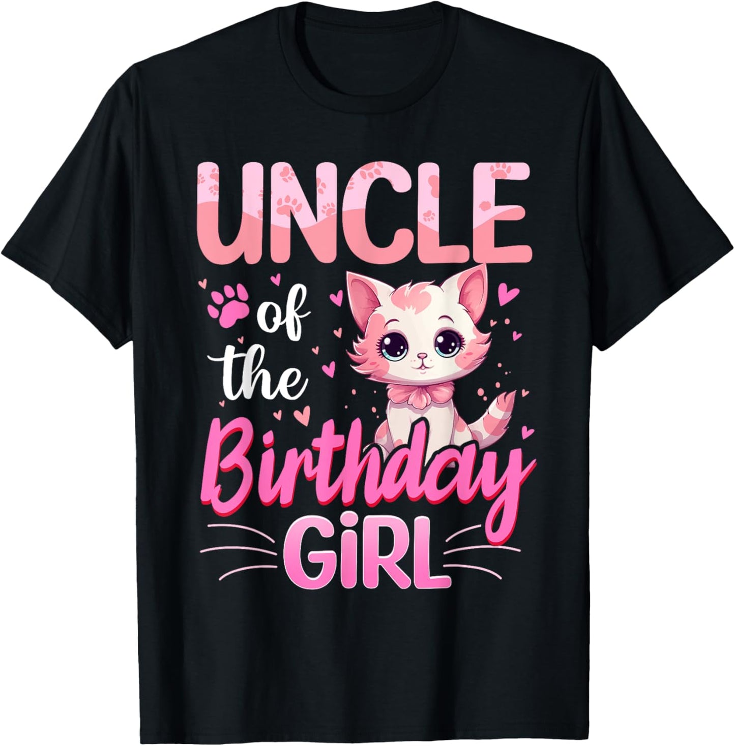 Uncle Of The Birthday Girl Cute Cat Lover Kitten Kid T-Shirt - T-Shirt | Black