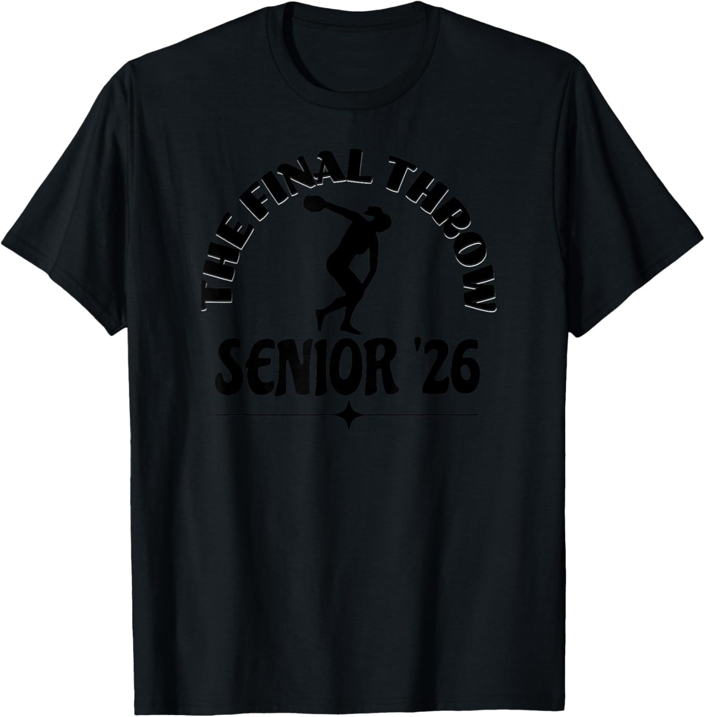 Track Senior 2026 The Final Throw Girls Discus T-Shirt - T-Shirt | Black