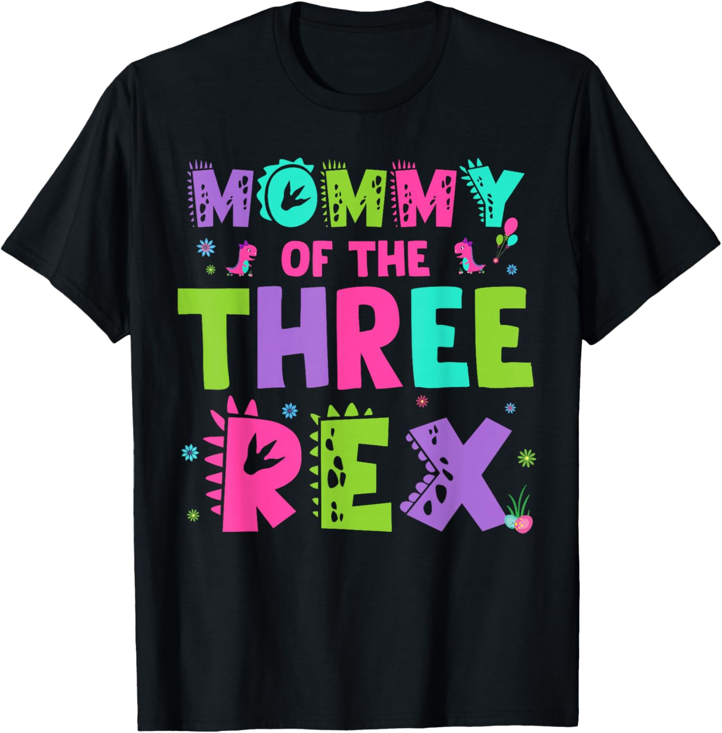 Mommy of The Three Rex Funny Cute Dinosaur Birthday Family T-Shirt - T-Shirt | Black