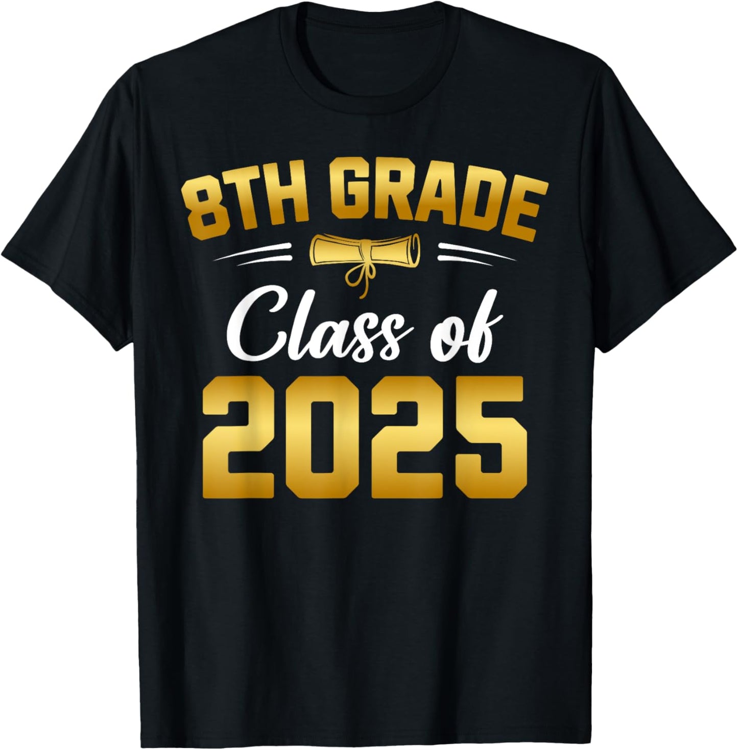 8th Grade Class of 2025 Graduate Student School Graduation T-Shirt - T-Shirt | Black