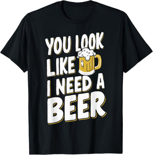 Beer Craft Beer Drinking Bartender Dad Bod You Look Like I Need A Beer Adult Black Small Modern Casual Beer Themed T-Shirt - T-Shirt | Black