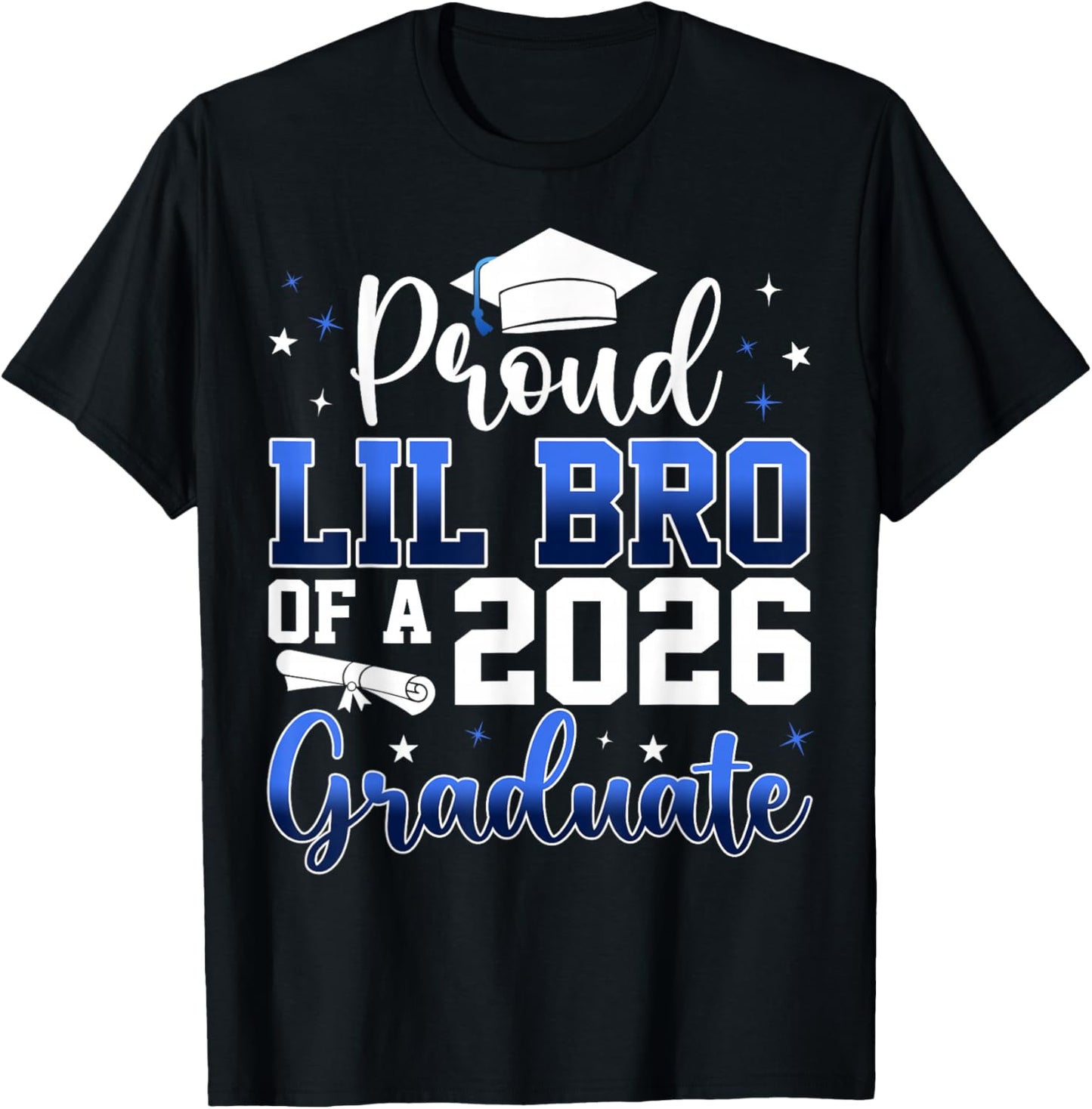 Proud Lil Bro of a Class of 2026 Graduate Senior Graduation T-Shirt - T-Shirt | Black