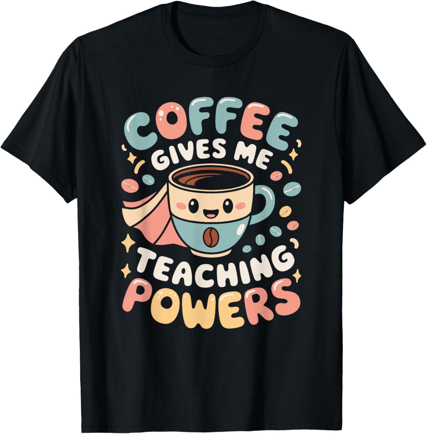 Coffee Gives Me Teaching Powers, Retro Teacher Coffee T-Shirt - T-Shirt | Black