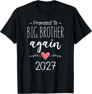 Baby Announcement Again Promoted to Big Brother Again 2027 T-Shirt - T-Shirt | Black