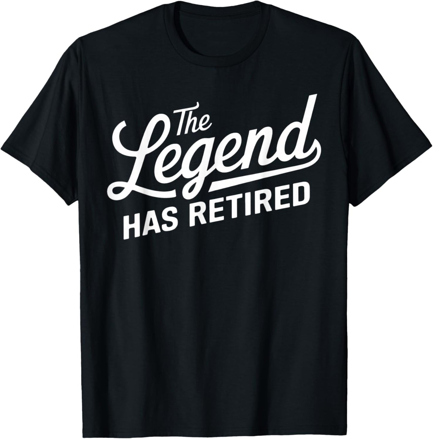 Funny Retirement Women The Legend Has Retired T-Shirt - T-Shirt | Black