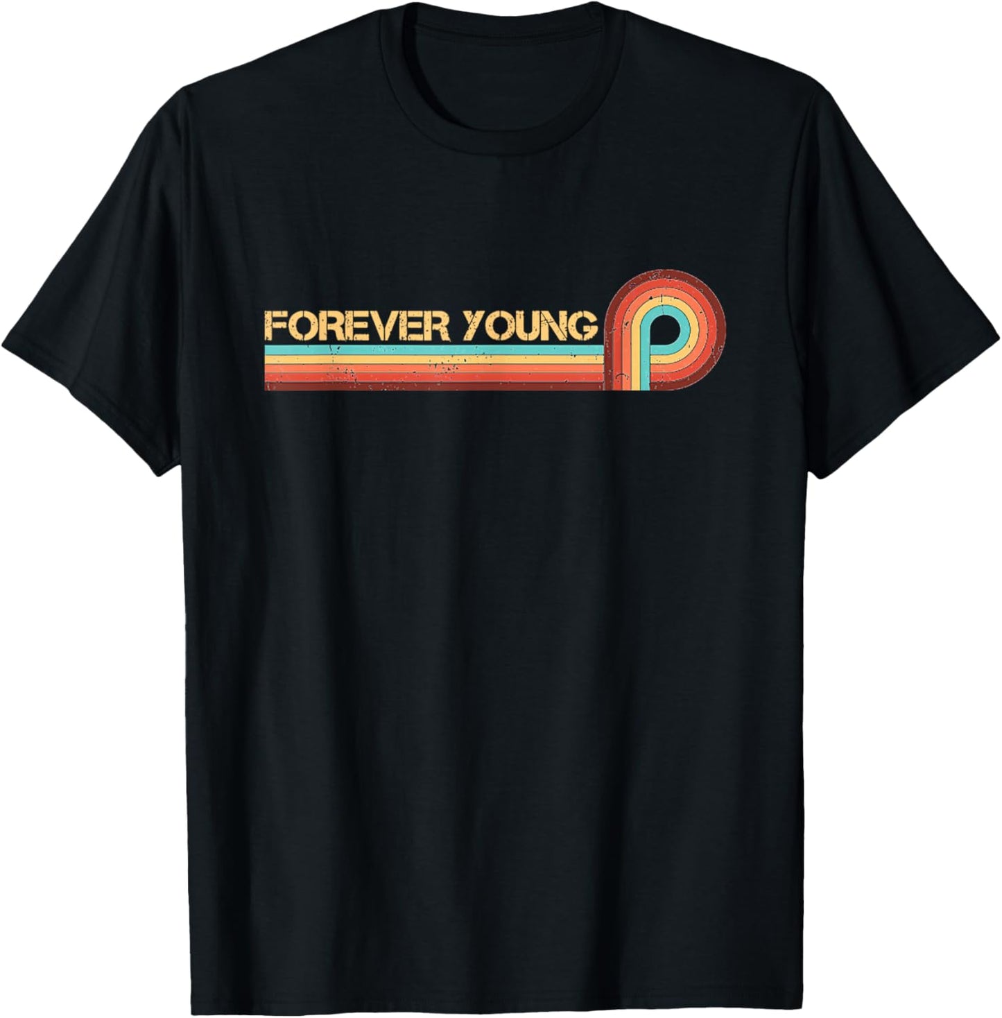 Vintage Retro Stripes Funny Saying Forever Young T-Shirt - T-Shirt | Black