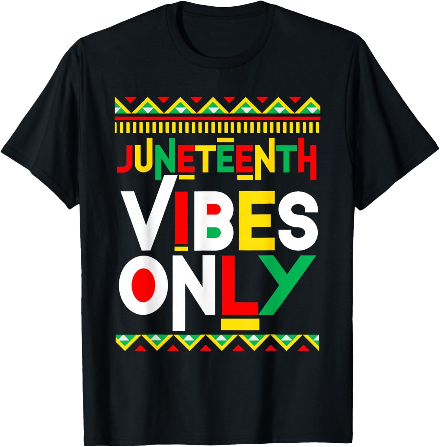 Juneteenth Vibes Only 1865 African Melanin Men Women Kids T-Shirt - T-Shirt | Black