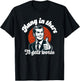 Hang in There it Gets Worse T-Shirt - T-Shirt | Black