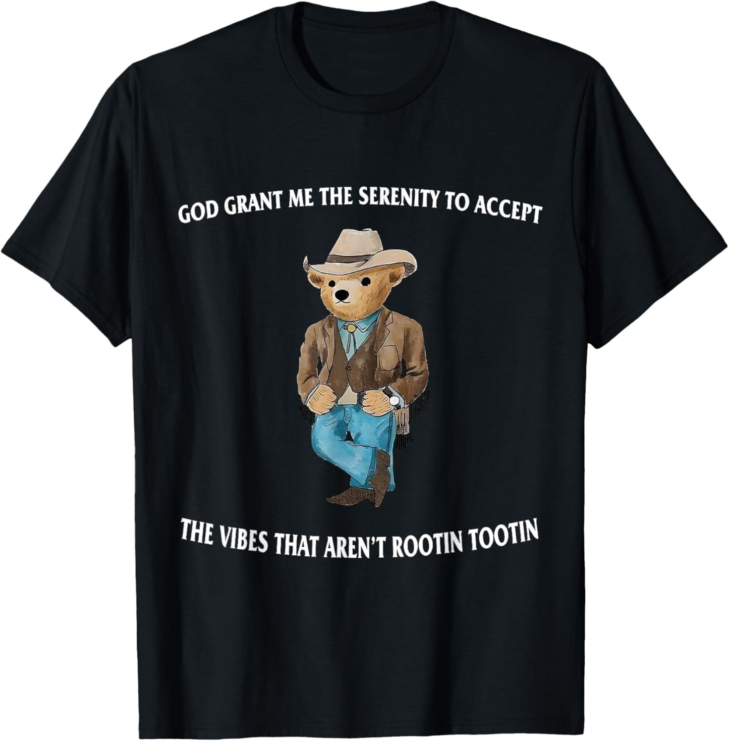 God Grant Me The Serenity To Accept The Vibes Serenity Bear T-Shirt - T-Shirt | Black