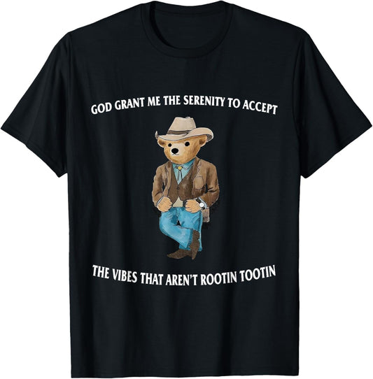 God Grant Me The Serenity To Accept The Vibes Serenity Bear T-Shirt - T-Shirt | Black