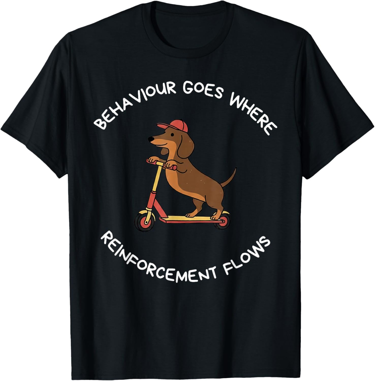 Dachshund Behavior Goes Where Reinforcement Flows RBT ABA T-Shirt - T-Shirt | Black