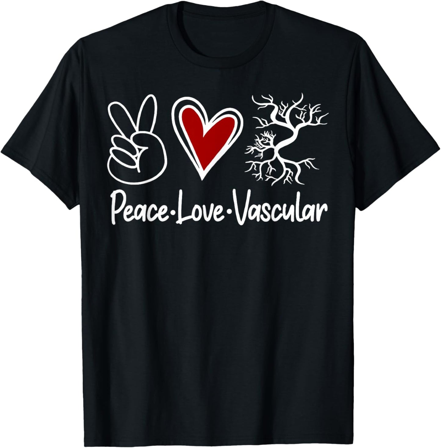 Peace Love Vascular Vascular Nurse Vascular Technologist T-Shirt - T-Shirt | Black