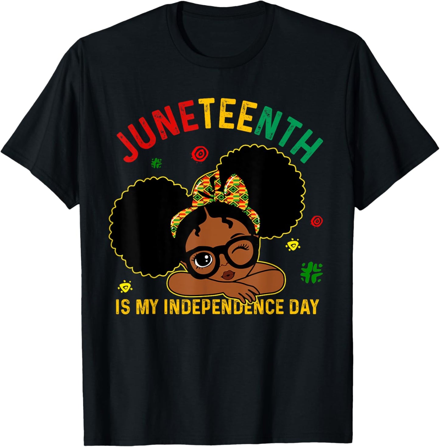 Juneteenth Is My Independence Day Black Girls Kids Toddlers T-Shirt - T-Shirt | Black