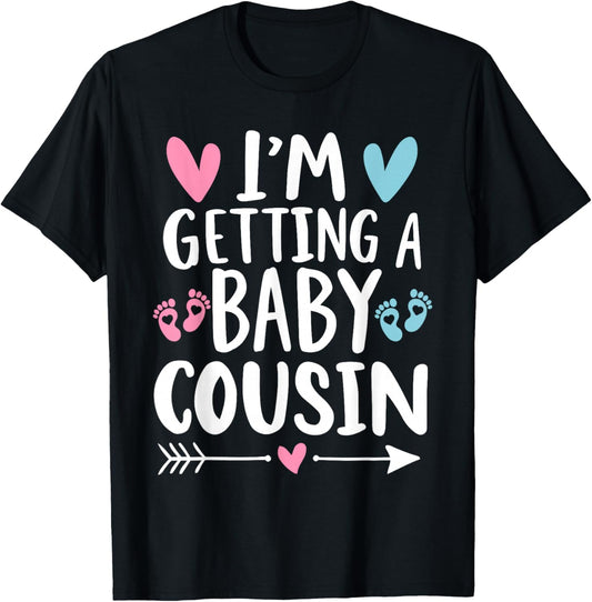 I'm Getting A Baby Cousin Cute Baby Pregnancy Announcement T-Shirt - T-Shirt | Black