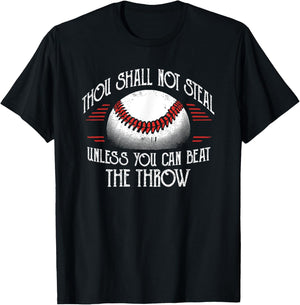 Thou Shall Not Steal Unless You Can Beat Throw Baseball T-Shirt - T-Shirt | Black