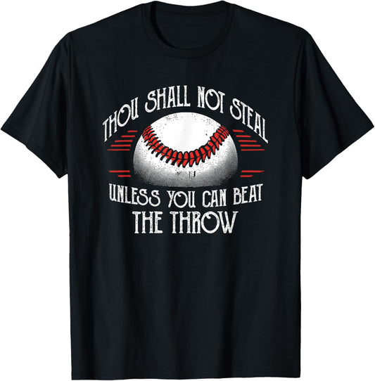 Thou Shall Not Steal Unless You Can Beat Throw Baseball T-Shirt - T-Shirt | Black