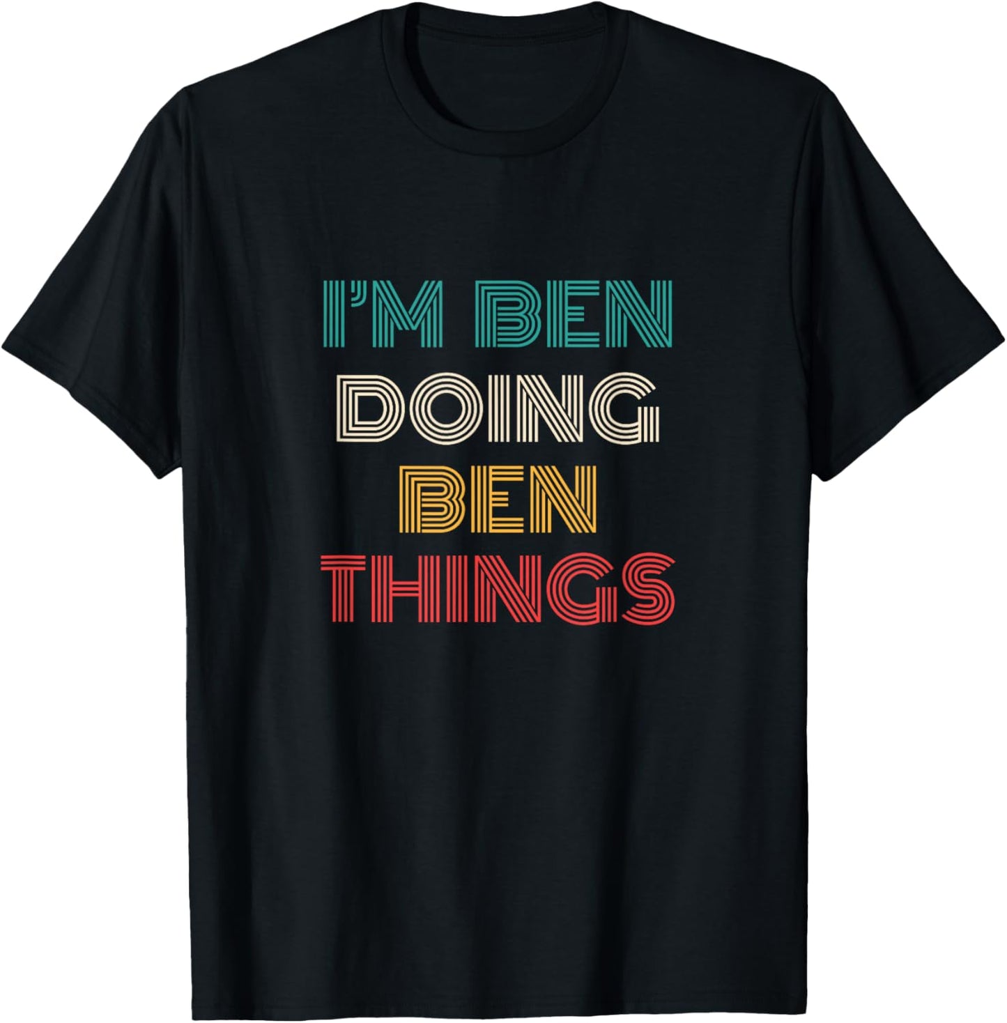 Ben Things Funny Retro First Name Ben T-Shirt - T-Shirt | Black