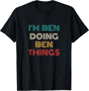 Ben Things Funny Retro First Name Ben T-Shirt - T-Shirt | Black