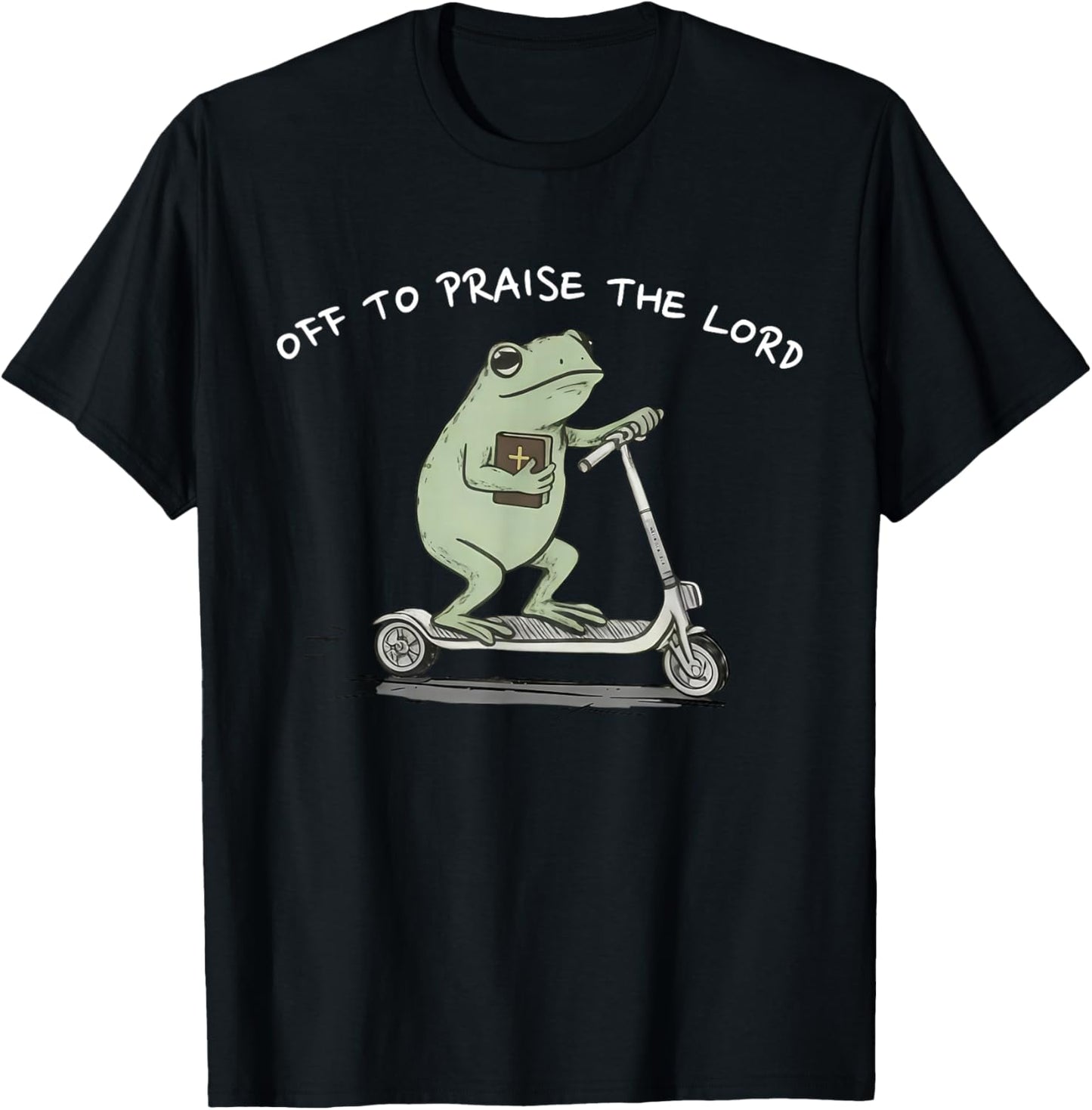 Off to Praise The Lord T-Shirt - T-Shirt | Black