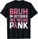 Breast Cancer Shirts for Kids Boys Bruh In October Wear Pink T-Shirt - T-Shirt | Black
