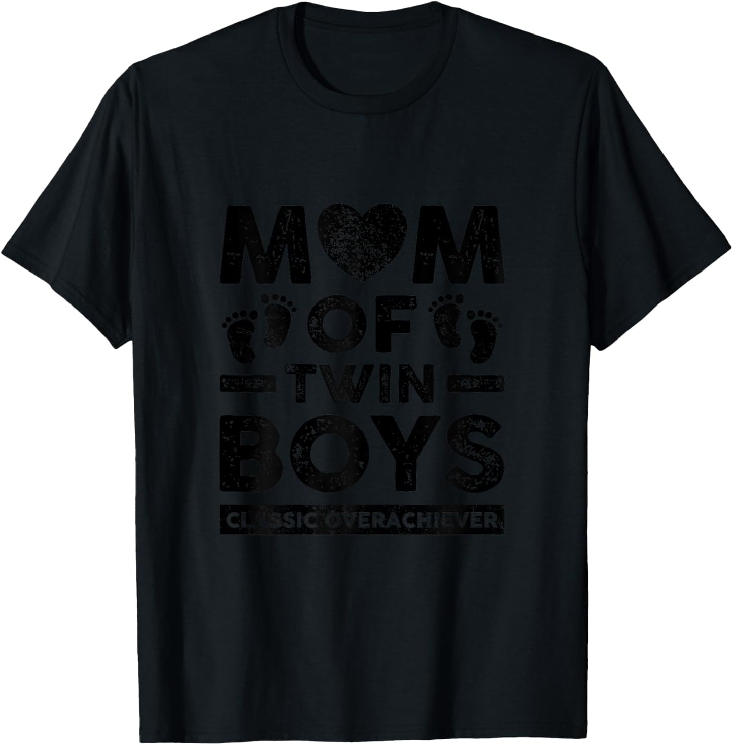 Mom of Twin Boys Classic Overachiever Twin Mom Twin Mama T-Shirt - T-Shirt | Black