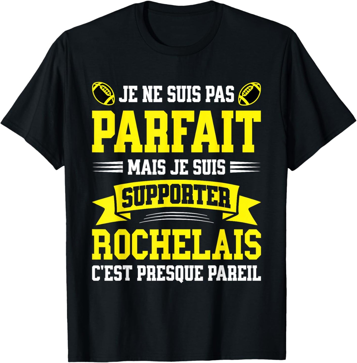 Pas Parfait Supporter Rugby Humour La Rochelle Rugbyman T-Shirt - T-Shirt | Black