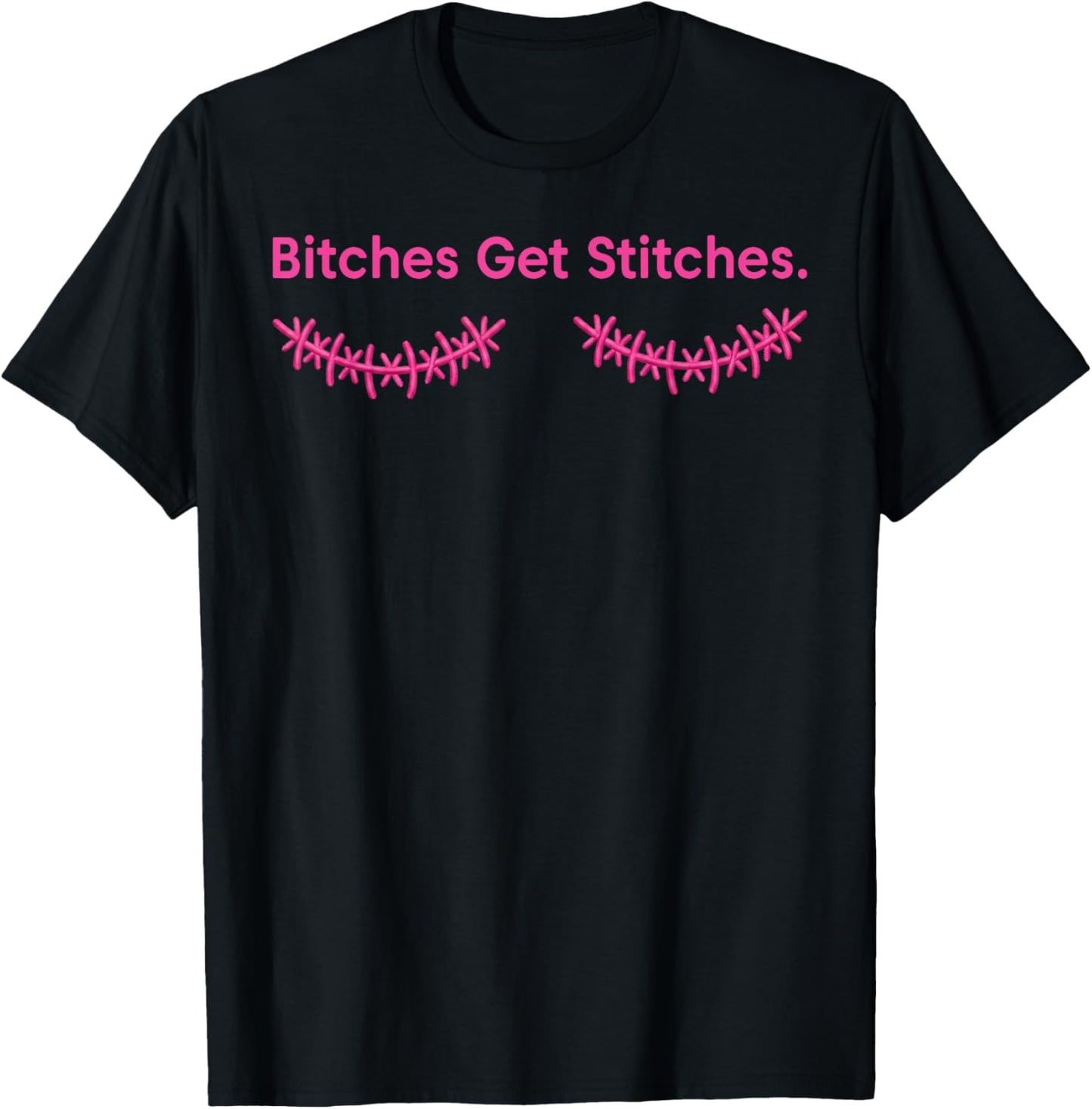Bitches Get Stitches Funny Breast Cancer Halloween Costume T-Shirt - T-Shirt | Black