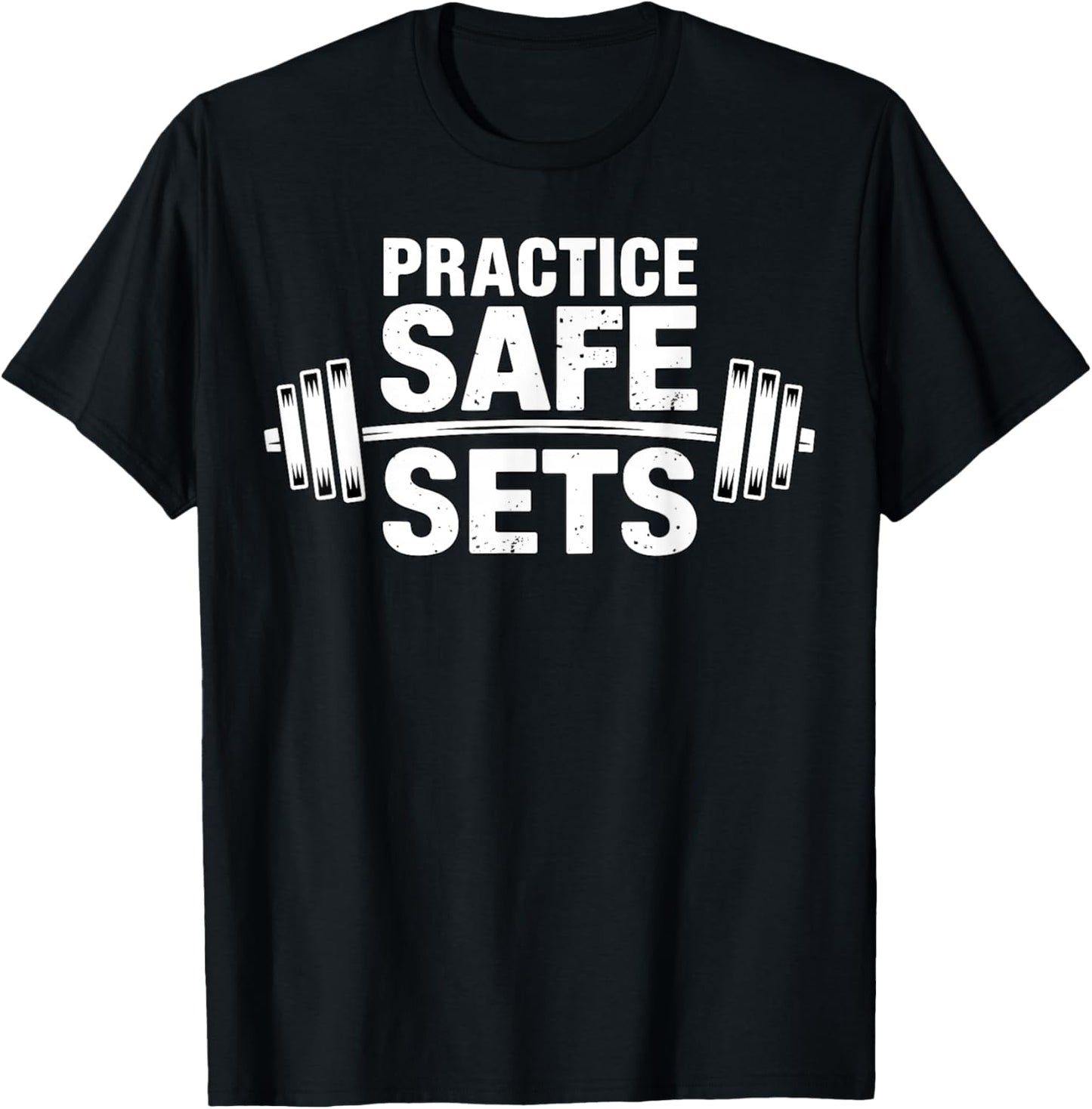 Practice Safe Sets Funny Gym Fitness Weightlifting T-Shirt - T-Shirt | Black